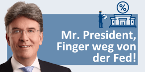 Frank Fischer: Mr. President, Finger weg von der Fed!