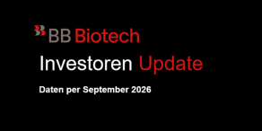 BB Biotech: Investoren Update