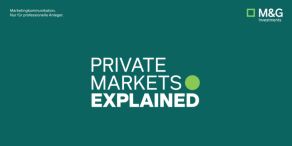 M&amp;G Investments: Die Chancen der privaten Märkte erschließen