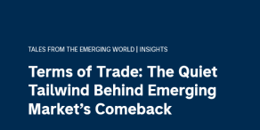 Terms of Trade: The Quiet Tailwind Behind Emerging Market’s Comeback