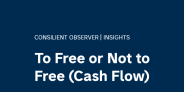 To Free or Not to Free (Cash Flow)