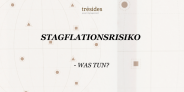 Stagflationsrisiko: was tun?